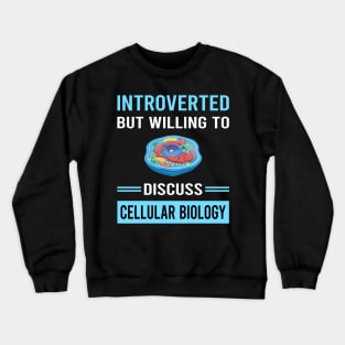 Introverted Cell Cellular Biology Biologist Crewneck Sweatshirt